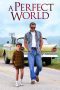 Nonton film A Perfect World (1993) Sub Indo Nonton film A Perfect World (1993) Sub Indo