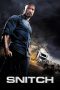 Nonton film Snitch (2013) Sub Indo Nonton film Snitch (2013) Sub Indo