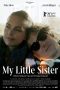 Nonton film My Little Sister (2020) Sub Indo Nonton film My Little Sister (2020) Sub Indo