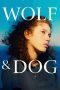 Nonton film Wolf and Dog (2023) Sub Indo Nonton film Wolf and Dog (2023) Sub Indo