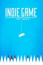 Nonton film Indie Game: The Movie (2012) Sub Indo