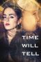 Nonton film Time Will Tell (2018) Sub Indo Nonton film Time Will Tell (2018) Sub Indo