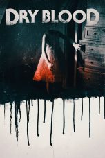Nonton film Dry Blood (2017) Sub Indo