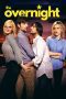 Nonton film The Overnight (2015) Sub Indo Nonton film The Overnight (2015) Sub Indo