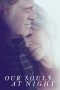Nonton film Our Souls at Night (2017) Sub Indo Nonton film Our Souls at Night (2017) Sub Indo