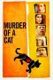 Nonton film Murder of a Cat (2014) Sub Indo Nonton film Murder of a Cat (2014) Sub Indo