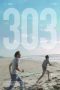 Nonton film 303 (2018) Sub Indo Nonton film 303 (2018) Sub Indo