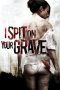 Nonton film I Spit on Your Grave (2010) Sub Indo Nonton film I Spit on Your Grave (2010) Sub Indo