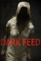 Nonton film Dark Feed (2013) Sub Indo