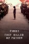 Nonton film First They Killed My Father (2017) Sub Indo Nonton film First They Killed My Father (2017) Sub Indo