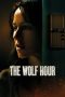 Nonton film The Wolf Hour (2019) Sub Indo