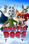 Nonton film Arctic Dogs (2019) Sub Indo Nonton film Arctic Dogs (2019) Sub Indo