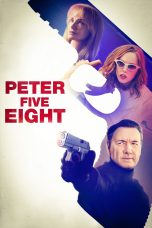 Nonton film Peter Five Eight (2024) Sub Indo