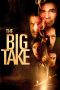 Nonton film The Big Take (2018) Sub Indo