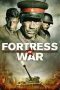 Nonton film Fortress of War (2010) Sub Indo Nonton film Fortress of War (2010) Sub Indo