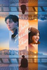 Nonton film Under Parallel Skies (2024) Sub Indo Nonton film Under Parallel Skies (2024) Sub Indo