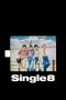 Nonton film Single8 (2023) Sub Indo Nonton film Single8 (2023) Sub Indo