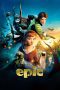 Nonton film Epic (2013) Sub Indo Nonton film Epic (2013) Sub Indo