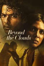 Nonton film Beyond the Clouds (2018) Sub Indo