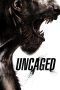 Nonton film Uncaged (2016) Sub Indo Nonton film Uncaged (2016) Sub Indo
