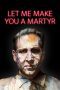 Nonton film Let Me Make You a Martyr (2016) Sub Indo Nonton film Let Me Make You a Martyr (2016) Sub Indo