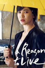 Nonton film A Reason to Live (2011) Sub Indo