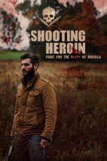 Nonton film Shooting Heroin (2020) Sub Indo