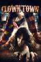 Nonton film ClownTown (2017) Sub Indo Nonton film ClownTown (2017) Sub Indo