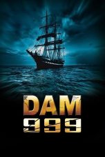 Nonton film Dam 999 (2011) Sub Indo