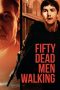Nonton film Fifty Dead Men Walking (2008) Sub Indo Nonton film Fifty Dead Men Walking (2008) Sub Indo