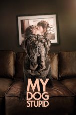 Nonton film My Dog Stupid (2019) Sub Indo