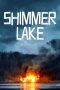 Nonton film Shimmer Lake (2017) Sub Indo Nonton film Shimmer Lake (2017) Sub Indo