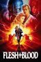 Nonton film Flesh + Blood (1985) Sub Indo Nonton film Flesh + Blood (1985) Sub Indo