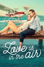 Nonton film Love Is in the Air (2023) Sub Indo