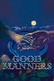 Nonton film Good Manners (2017) Sub Indo Nonton film Good Manners (2017) Sub Indo