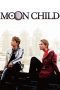 Nonton film Moon Child (2003) Sub Indo Nonton film Moon Child (2003) Sub Indo