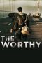 Nonton film The Worthy (2016) Sub Indo Nonton film The Worthy (2016) Sub Indo