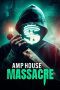 Nonton film AMP House Massacre (2025) Sub Indo Nonton film AMP House Massacre (2025) Sub Indo