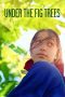 Nonton film Under the Fig Trees (2022) Sub Indo Nonton film Under the Fig Trees (2022) Sub Indo
