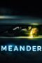 Nonton film Meander (2021) Sub Indo
