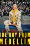 Nonton film The Boy from Medellín (2020) Sub Indo