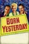 Nonton film Born Yesterday (1950) Sub Indo Nonton film Born Yesterday (1950) Sub Indo