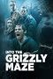 Nonton film Into the Grizzly Maze (2015) Sub Indo Nonton film Into the Grizzly Maze (2015) Sub Indo