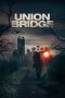 Nonton film Union Bridge (2019) Sub Indo Nonton film Union Bridge (2019) Sub Indo
