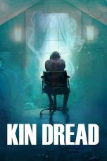Nonton film Kin Dread (2021) Sub Indo