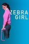 Nonton film Zebra Girl (2021) Sub Indo Nonton film Zebra Girl (2021) Sub Indo