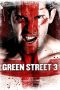 Nonton film Green Street 3: Never Back Down (2013) Sub Indo