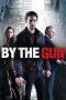 Nonton film By the Gun (2014) Sub Indo Nonton film By the Gun (2014) Sub Indo