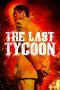 Nonton film The Last Tycoon (2012) Sub Indo Nonton film The Last Tycoon (2012) Sub Indo