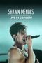 Nonton film Shawn Mendes: Live in Concert (2020) Sub Indo